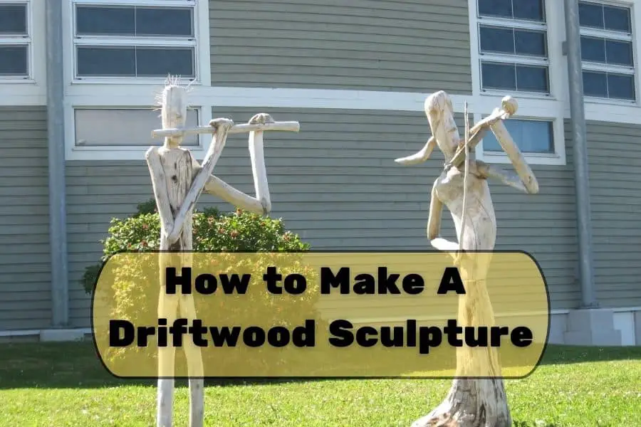 How-To-Make-Driftwood-Sculpture-7